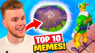 MY TOP 10 FORTNITE MEMES!