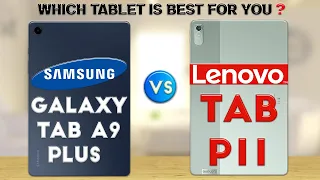 Samsung Galaxy Tab A9 Plus vs Lenovo Tab P11 : Which Tablet is Best❓😮