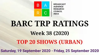 BARC TRP Ratings Week 38 (2020) : TOP 20 Shows (Urban)