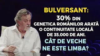 Genetica Românilor arată 35.000 de ani de continuitate pe acest pământ. Cât de veche e limba română?