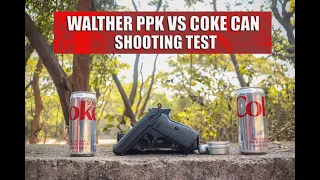 WALTHER PPK VS COKE CAN SHOOTING TEST