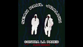 Sean Paul & J Balvin - Contra La Pared (KAYN Remix)