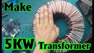 Making 5KW transformer for sine inverter