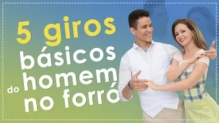 5 GIROS BÁSICOS DE FORRÓ PARA HOMEM