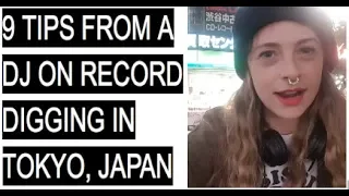9 TIPS FROM A DJ ON RECORD DIGGING IN TOKYO, JAPAN