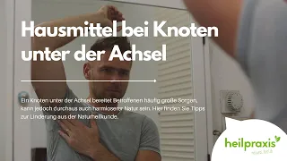 Hausmittel bei Knoten unter der Achsel