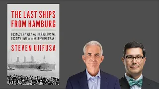 “The Last Ships from Hamburg” Book Talk with Steven Ujifusa and Chip Fisher