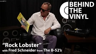 Behind The Vinyl: "Rock Lobster" with Fred Schneider from The B-52's