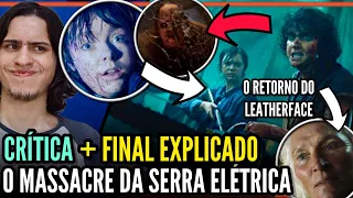 O Massacre da Serra Elétrica: O Retorno de Leatherface | Critica (Com Spoilers) + FINAL EXPLICADO