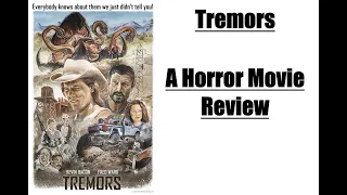 Tremors - A Horror Movie Review