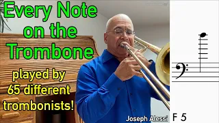 Every Note on the Trombone Played by 65 Different Trombonists