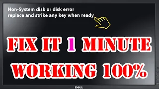 Fix Non-System disk or disk error replace and strike any key when ready