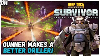 The Gunner Makes a BETTER Driller! Deep Rock Galactic: Survivor!