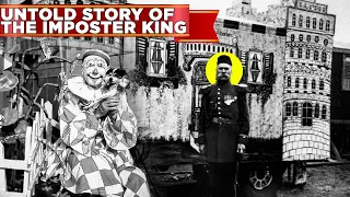 The Creepy Untold Story of the Imposter King