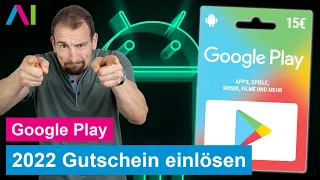 Google Play Gutscheinkarte 2022 Einlösen im Google Play Store