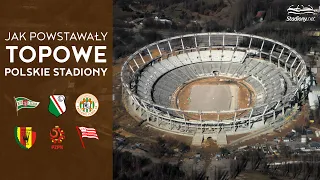 Jak Powstawały Topowe Polskie Stadiony