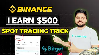 How I Earn $500 in One Day with Spot Trading ? | Binance Spot Trading Trick