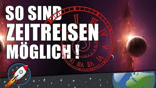 Zeitreisen: So sind sie möglich!