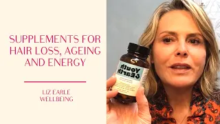 Supplements for hair loss, ageing and energy with Youth & Earth | Liz Earle Wellbeing