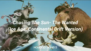 Chasing The Sun- The Wanted (Ice Age: Continental Drift Version) (Sub. Al Español)