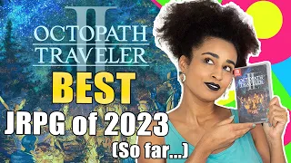Octopath Traveler II The Best JRPG of 2023!
