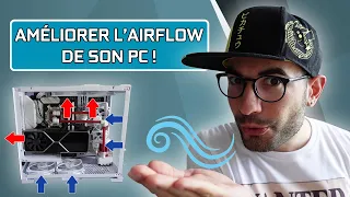 AMÉLIORER L' AIRFLOW DE SON PC ET NETTOYER SON PC ! TUTO 2023