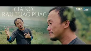 Cai Hawj -  Cia Koj Rau Luag Puag (Official MV)