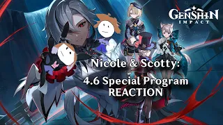 Nicole & Scotty - Genshin Impact 4.6 Special Program LIVE REACTION (we don't stop simping)