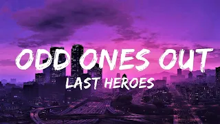Last Heroes - Odd Ones Out (Lyrics) ft. RUNN & Dia Frampton | Lyrics Video (Official)