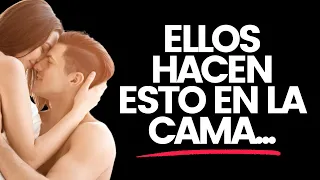 7 Cosas Que Te Hace UN HOMBRE ENAMORADO EN LA CAMA