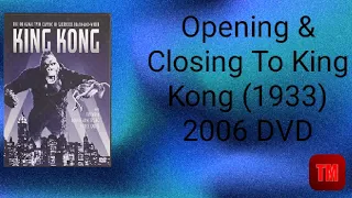 Opening & Closing To King Kong (1933) 2006 DVD