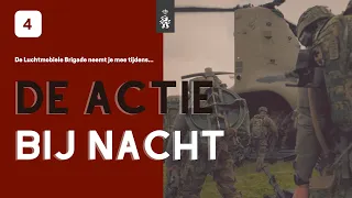 #04 DE ACTIE bij nacht 🦅Operaties die de Luchtmobiele Brigade uitvoert vanuit de lucht, op het land