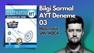 AYT 2023 DENEME | BİLGİ SARMAL | Matematik Çözümleri 03