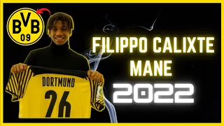 Filippo Calixte Mane • Welcome to Borussia Dortmund 2022 • HD