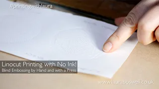 Linocut Printing with NO Ink! Blind Embossing by Hand and by Press