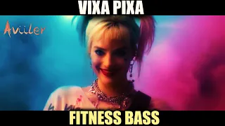 VIXA PIXA  -  FITNESS BASS 🎵🔥