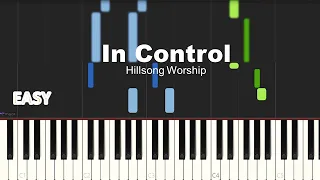 Hillsong Worship - In Control | EASY PIANO TUTORIAL BY Extreme Midi