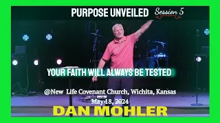 ✝️ New Life Covenant Church May 18, 2024 | Session 5 - Dan Mohler