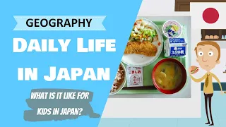 Japan - What is Daily Life Like?  (Primary School Geography Lesson)