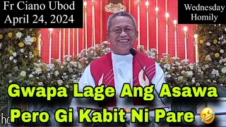 April 24, 2024 😂 Gwapa Lage Abg Asawa Pero Gi Kabit Ni Pare 🤣 | Fr Ciano Ubod