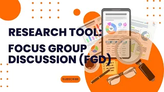 Research Tool: Focus group discussion (FGD)