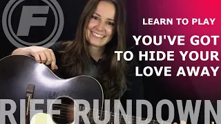 Learn To Play "You've Got To Hide Your Love Away" by The Beatles