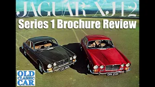 Review of Jaguar XJ12 Series 1 (S1) brochures - better than the XJ6 ?