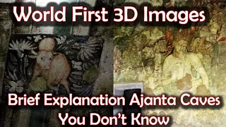 Ajanta caves full brief video and history watch Full video / Ajanta Caves / 3D paintings