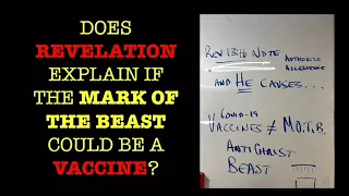 Q&A--DOES REVELATION EXPLAIN IF THE MARK OF THE BEAST COULD BE A VACCINE? (Part 1)