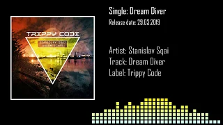 Stanislav Sqai - Dream Diver (Original Mix) [TrippyCode] Melodic minimal