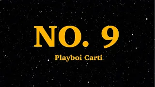 Playboi Carti - NO. 9 (Lyrics) | "Hey Wyd?" Tik Tok Texting Memes| We Are Lyrics