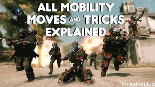 Titanfall 2 - All Mobility Moves & Tricks Explained
