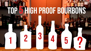 Top 5 High Proof Bourbons