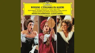 Rossini: L'italiana in Algeri, Act II Scene 14 - Non sei tu che il grado eletto